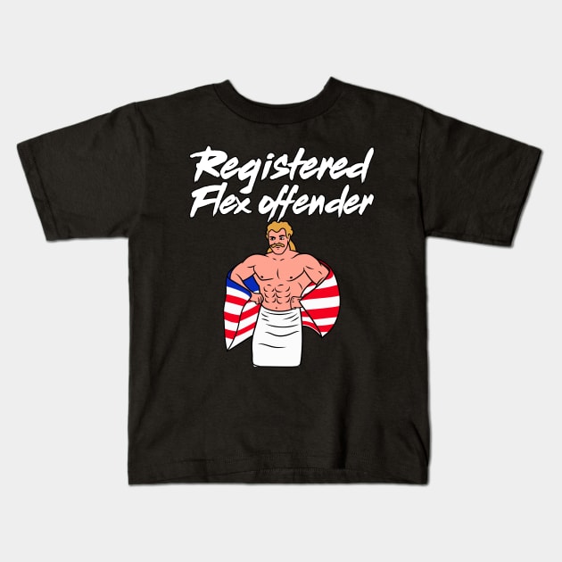 Registered Flex Offender Kids T-Shirt by Lean Mean Meme Machine